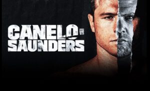 Canelo vs Saunders: High Pressure
